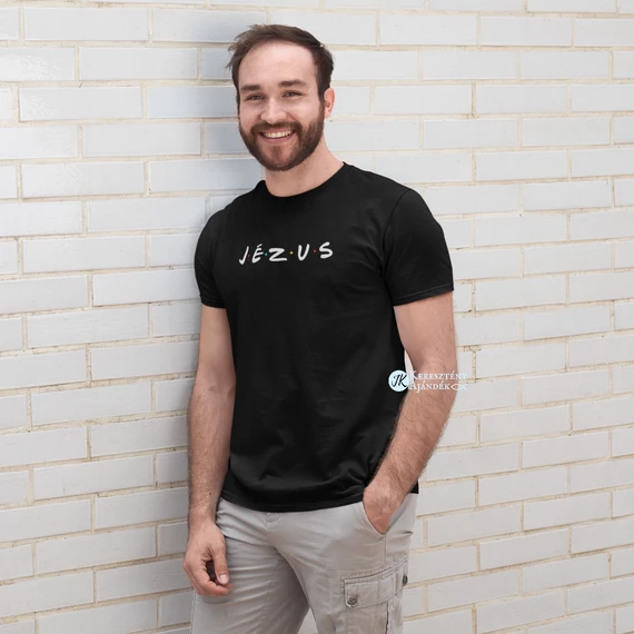 Jézus - igés, keresztény feliratos, kereknyakú, férfi / unisex póló, á la Friends aka Jóbarátok - FEKETE színben S - 2XL méretben ( S )