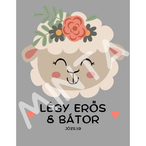 Légy erős és bátor ( Bárányos ) - igés, mintás, keresztény feliratos, kereknyakú póló, kislányoknak, kisfiúknak (1 évestől 8 éves korig ) KIRÁLYKÉK - 1-2 éves méret