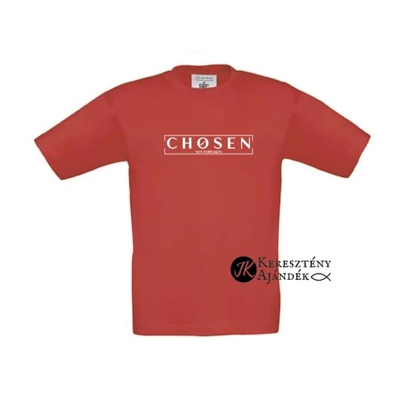 Chosen - not forsaken ( Kiválasztott, nem elhagyott ) - igés, mintás, keresztény feliratos, kereknyakú póló, lányoknak, fiúknak (1 évestől 14 éves korig ) PIROS - 1-2 éves méret