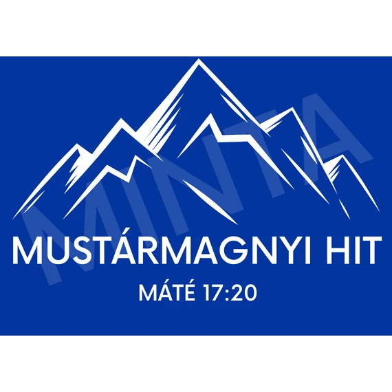 Mustármagnyi hit - igés, mintás, keresztény feliratos, kereknyakú póló, fiúknak / lányoknak ( 5 évestől 12 éves korig ) KIRÁLYKÉK 12-14 éves méret