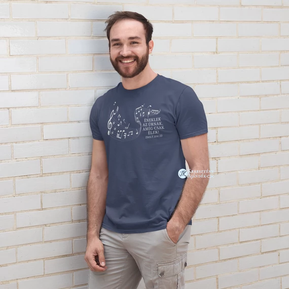 Éneklek az Úrnak, amíg csak élek -  igés, mintás, keresztény feliratos, kereknyakú férfi / unisex póló, FARMERKÉK S - 2XL méretben ( S )