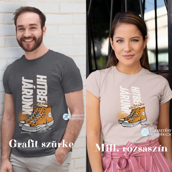Hitben járunk, nem látásban ( cipős ) - egyedi póló rendelésre - keresztény MINTA + válassz hozzá PÓLÓ MÉRETET is! ( többféle színben ) 