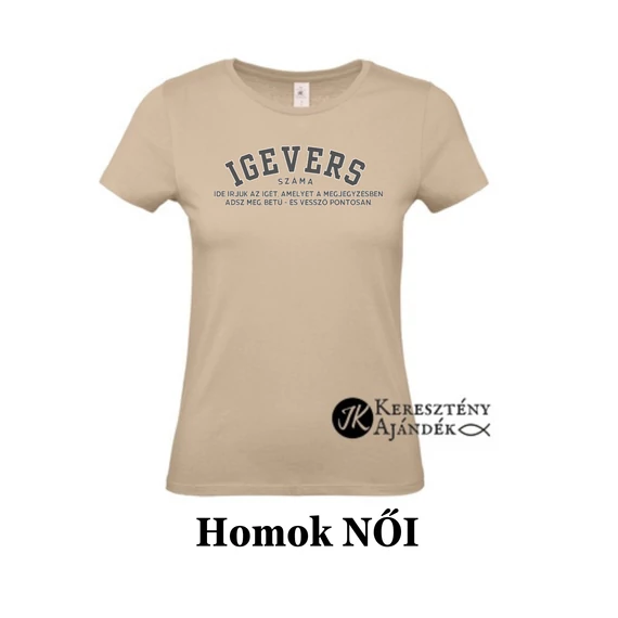 Választott bibliai igevers ( IGEHELY + kiírt ige ) - egyedi póló rendelésre - keresztény MINTA + válassz hozzá PÓLÓ MÉRETET is! ( többféle színben ) 