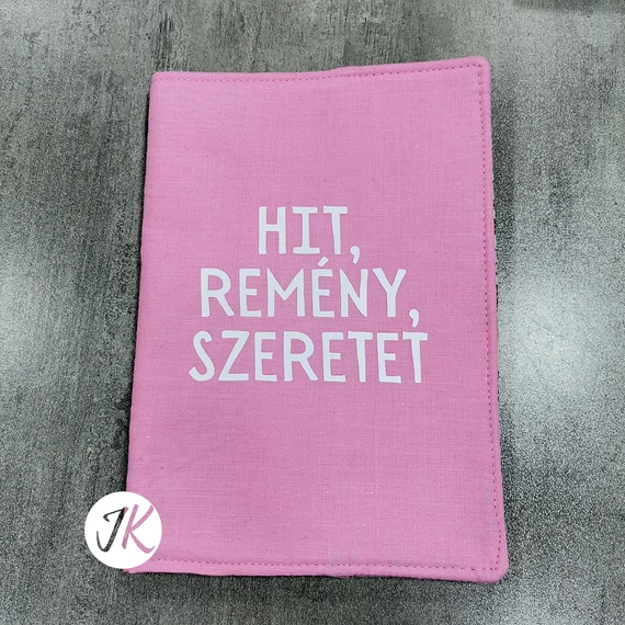 Hit, Remény, Szeretet, rózsaszín bibliaborító textil anyagból (biblia nélkül!) Károli fordításhoz