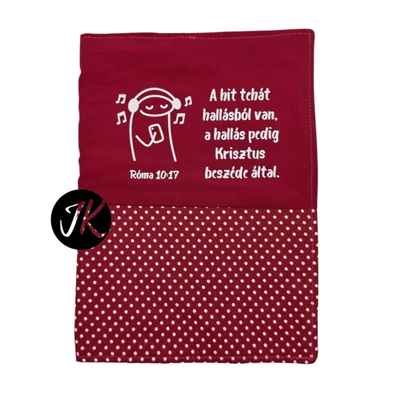 A hit tehát hallásból van, a hallás pedig Krisztus beszéde által. Róma 10,17 - bibliaborító textil anyagból EFO / RÚF méretre BURGUNDI BORDÓ PÖTTYÖS