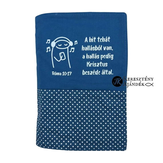 A hit hallásból van, a hallás pedig Krisztus beszéde által. Róma 10,17 - bibliaborító textil anyagból EFO / RÚF méretre FARMERKÉK PÖTTYÖS