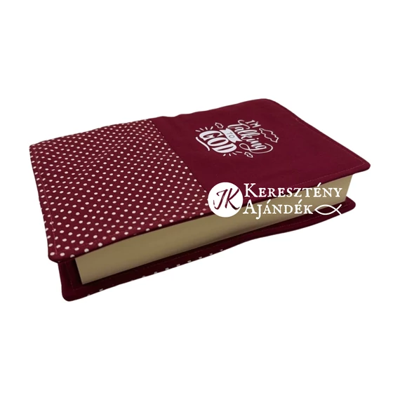 I'm talking to God - bibliaborító textil anyagból EFO / RÚF méretre BURGUNDI BORDO PÖTTYÖS
