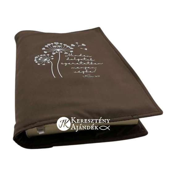Minden dolgotok szeretetben menjen végbe! 1Kor 16,14 - bibliaborító textil anyagból EFO / RÚF méretre BARNA