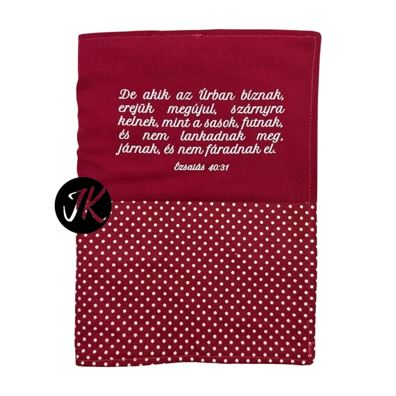 De akik az Úrban bíznak, erejük megújul - bibliaborító textil anyagból EFO / RÚF méretre BURGUNDI BORDÓ PÖTTYÖS