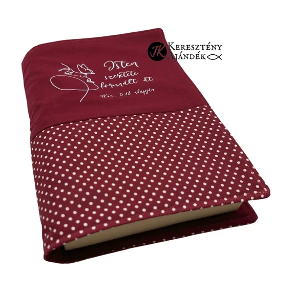 Isten szeretete formált át - bibliaborító textil anyagból EFO / RÚF méretre BURGUNDI BORDÓ PÖTTYÖS