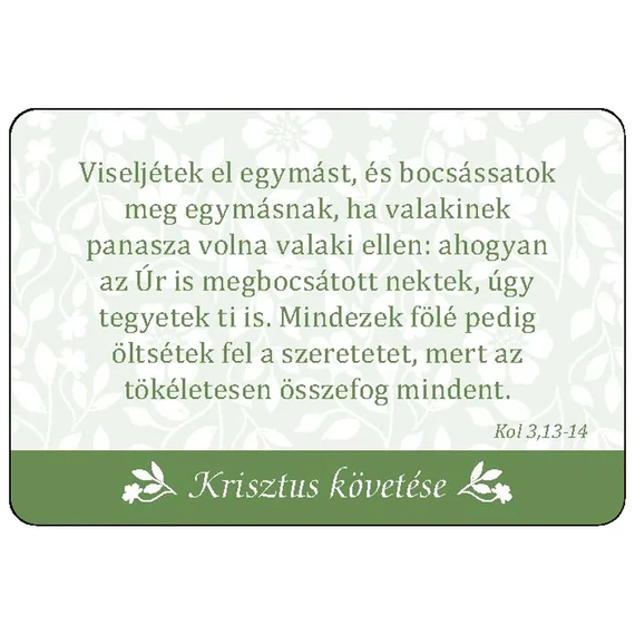 Kövess engem! - 54 bibliai idézet, útmutatások és tanácsok a Bibliából a mindennapi keresztény élethez kártyacsomag