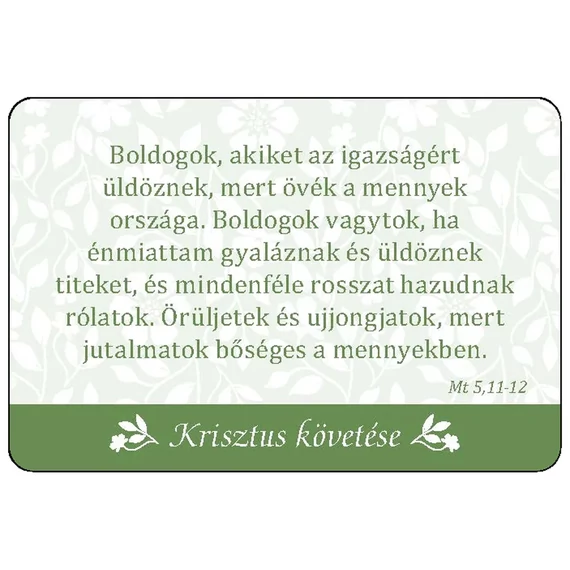 Kövess engem! - 54 bibliai idézet, útmutatások és tanácsok a Bibliából a mindennapi keresztény élethez kártyacsomag