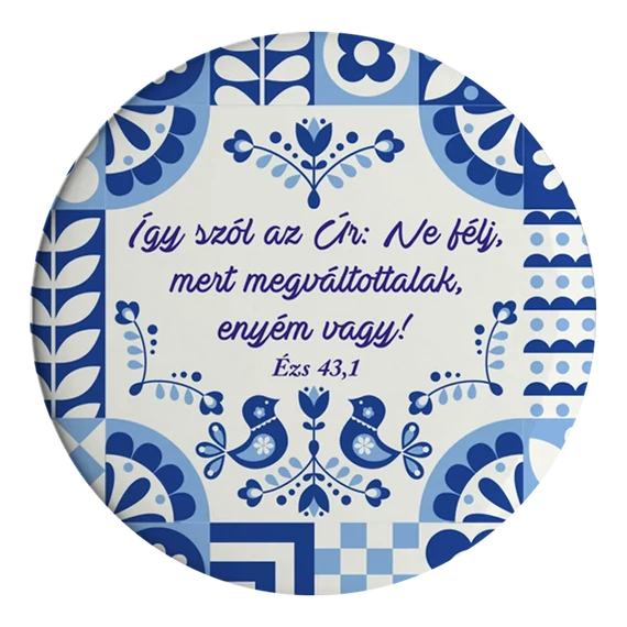 Így szól az Úr: Ne félj, mert megváltottalak, enyém vagy - igés, keresztény, tükör, népies grafikával