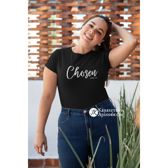 Chosen (választott) - igés, keresztény feliratos, kereknyakú női póló (fekete, fehér felirattal)