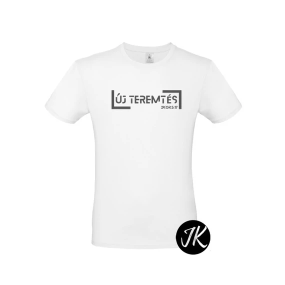 Új teremtés ( bemerítkezős póló ) - igés, keresztény feliratos, férfi póló, FEHÉR színben S - 5XL ( S )