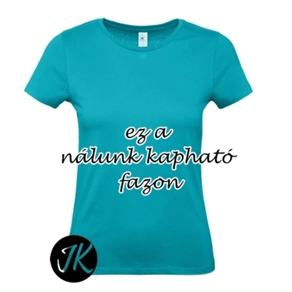 Mustármagnyi hit - igés, keresztény feliratos, kereknyakú póló, TÜRKIZ szín ( női fazon ) S - 2XL méretig KÉTOLDALAS MINTA (S)