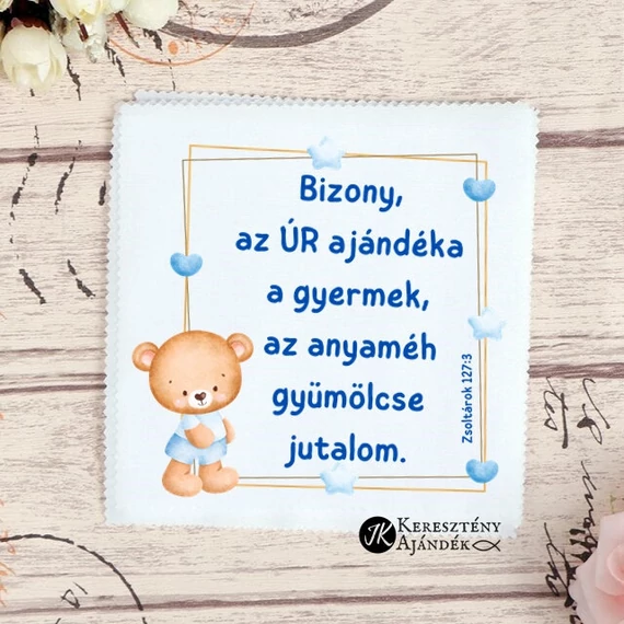 Bizony az Úr ajándéka a gyermek - igés, keresztény feliratos szemüvegtörlő kendő, kicsi ( 14x14 cm )