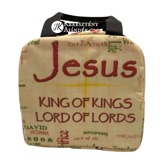 Jesus: King of Kings, Lord of Lords - igés, keresztény feliratos, ebédes, uzsonnás táska, hőtartó anyaggal bélelt ( angol nyelvű )