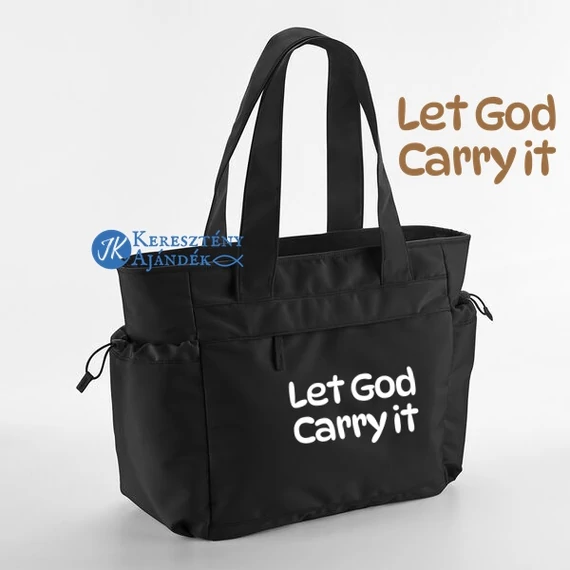 Let God Carry It - női, oversized tote bag / nagyméretű oldaltáska, keresztény felirattal FEKETE 21Literes