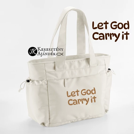 Let God Carry It - női, oversized tote bag / nagyméretű oldaltáska, keresztény felirattal VILÁGOSBARNA 21Literes
