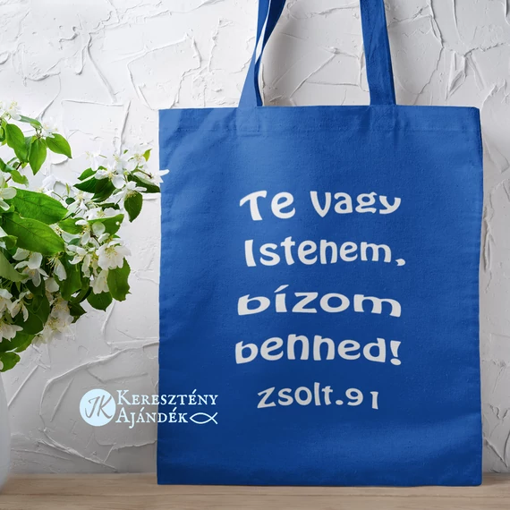 Te vagy Istenem, bízom benned! - igés, keresztény feliratos, hosszúfülű vászontáska KIRÁLYKÉK fehér felirattal