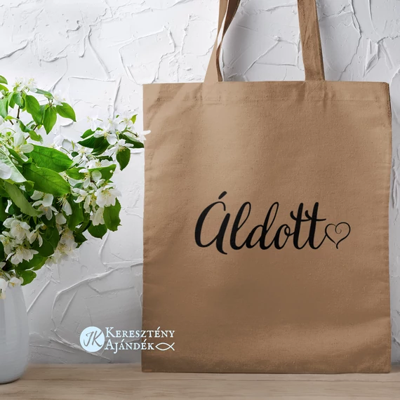 Áldott - igés, feliratos, keresztény vászontáska ( BARNA - fekete felirattal )