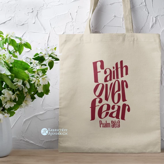Faith over fear - igés, keresztény feliratos, hosszúfülű, vászontáska ( NATÚR )