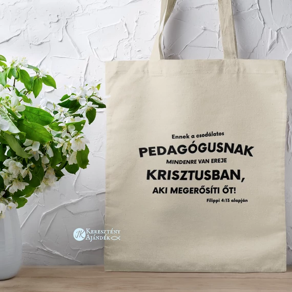 Ennek a csodálatos pedagógusnak mindenre van ereje Krisztusban, ami megerősíti őt! - igés, keresztény feliratos, hosszúfülű vászontáska (natúr - FEKETE minta )