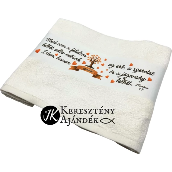 ÚJDONSÁG! Szeretet - Mert nem a félelem lelkét adta nekünk Isten - igés, keresztény feliratos, FEHÉR törülköző, mintás bordűrrel 50x100 cm ( szívecskés ) 
