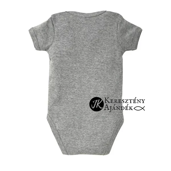 Örüljetek az Úrban mindenkor! - keresztény feliratos body, rövid ujjú, unisex fazon, melírozott SZÜRKE színben 3 - 6 hónapos méret 