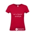 Minden dolgotok szeretetben menjen végbe! - igés, keresztény feliratos, kereknyakú női póló, piros színben XS - 2XL