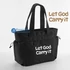 Let God Carry It - női, oversized tote bag / nagyméretű oldaltáska, keresztény felirattal FEKETE 21Literes